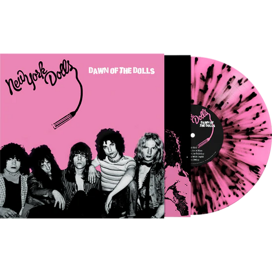 New York Dolls - Dawn Of The Dolls (Pink-Black Splatter)-USA IMPORT.