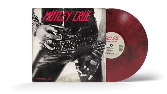 Motley Crue-Too Fast For Love-USA Exclusive Vinyl-Red & black treatment.